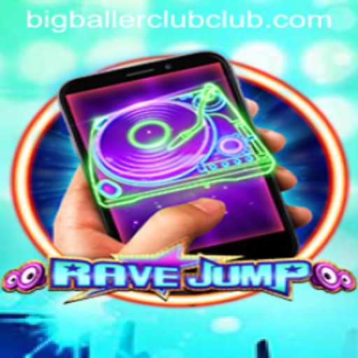 Unveiling RaveJumpmobile: A Thrilling Journey into the Big Baller Club