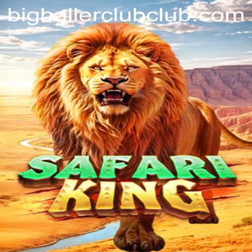 SafariKing: Unleash Your Wild Side with Big Baller Club