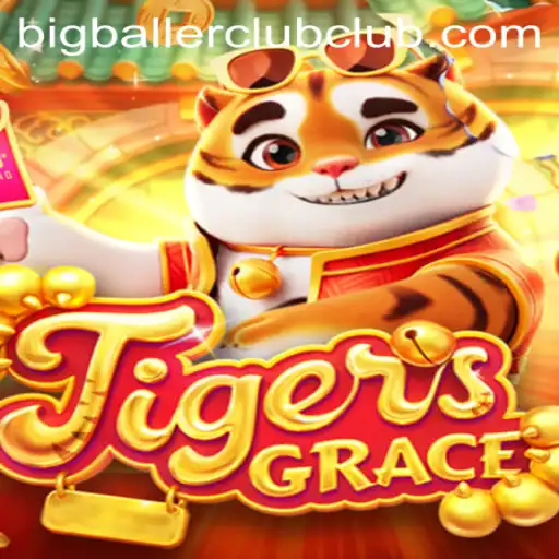 TigersGrace: The Ultimate Challenge for the Big Baller Club